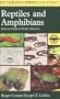 A Field Guide to Reptiles and Amphibians: Eastern and Central North America