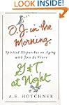 O.J. in the Morning, G&T at Night: Sp...
