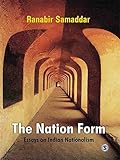 The nation form : essays on Indian nationalism