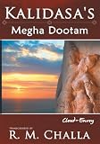 Kalidasa's Megha Dootam:Cloud-Envoy