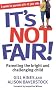 It's Not Fair: Parenting the Bright and Challenging Child
