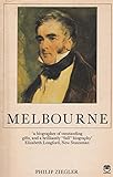 Melbourne : a biography of William Lamb, 2nd Viscount Melbourne