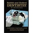 Rabbit and Rodent Dentistry Handbook by  Vittorio Capello, Margherita Gracis, and Angela M. Lennox