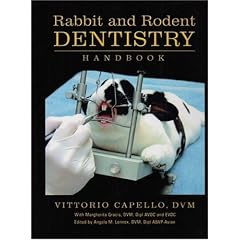 Rabbit and Rodent Dentistry Handbook by Vittorio Capello, Margherita Gracis and Angela M. Lennox