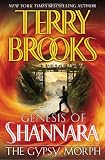 The Gypsy Morph (The Genesis of Shannara, Book 3)