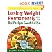 Losing Weight Permanently with the Bull's-Eye Food Guide: Your Best Mix of Carbs, Proteins, and Fats