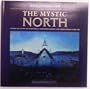 The Mystic North: Symbolist Landscape Painting in Northern Europe and North America, 1890-1940