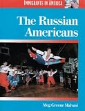 The Russian Americans (Immigrants in America)