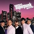 Einmal Superpunk,Bitte !