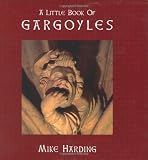A Little Book of Gargoyles (Little Books Of...)