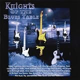 Knights Of The Blues Table: An All-Star British Blues Compilation Dedicated To The Memory Of Cyril Davies