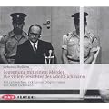 Begegnung mit einem M�rder: Die vielen Gesichter des Adolf Eichmann