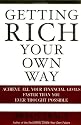 Getting Rich Your Own Way: Achieve All Your Financial Goals Faster Than You Ever Thought Possible