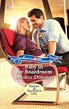 Baby in the Boardroom (Harlequin American Romance)