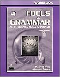 Focus on Grammar 4: An Integrated Skills Approach