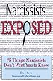 Narcissists Exposed - 75 Things Narcissists Don't Want You to Know: 75 Things Narcissists Don't Want You to Know (Volume 1)