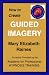 Article: How to Create Guided Imagery that Works (Hypnosis and Guided Imagery)