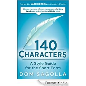 140 Characters: A Style Guide for the Short Form