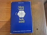 Silent mind holy mind