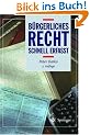 B�rgerliches Recht: Schnell erfa�t (Recht - schnell erfasst)