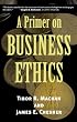 A Primer on Business Ethics
