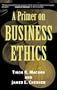 A Primer on Business Ethics