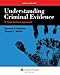 Understanding Criminal Evidence: A Case Method Approach (Aspen College)