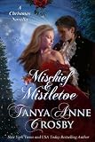 Mischief & Mistletoe (A Christmas Novella)