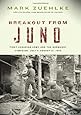 Breakout from Juno: First Canadian Army and the Normandy Campaign, July 4-August 21, 1944 (Canadian Battle)