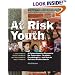 At Risk Youth: A Comprehensive Response for Counselors, Teachers, Psychologists, and Human Services Professionals