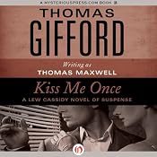 Kiss Me Once | [Thomas Gifford]