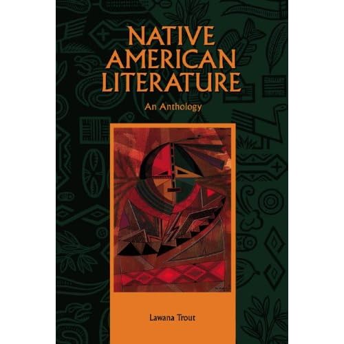 Native American Literature: An Anthology