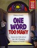 One Word Too Many: Stories for Kids About the Life Changing Impact of Words