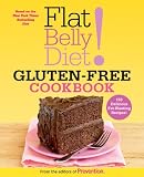 Flat Belly Diet! Gluten-Free Cookbook: