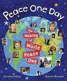[(Peace One Day: How September 21 Became World Peace Day )] [Author: Jeremy Gilley] [Aug-2005]