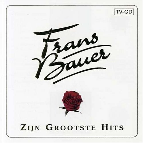 Frans Bauer Zijn Grootste Hits cd cover