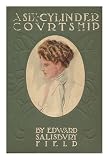 A SIX-CYLINDER COVRTSHIP/EDWARD S.FIELD/ILLUSTRATED