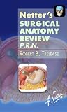 Netter's Surgical Anatomy Review P.R.N., 1e (Netter Clinical Science)