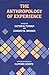 The Anthropology of Experience