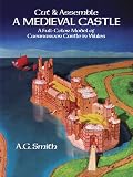 Cut and Assemble a Mediaeval Castle: A Full-Colour Model of Caernarvon Castle in Wales (Models & Toys)