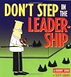 Don'T Step In The Leadership:A Dilbert Book