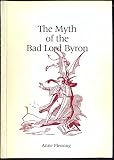 The myth of the bad Lord Byron