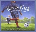 K Is for Kick: A Soccer Alphabet (Sbp-Alphabet)