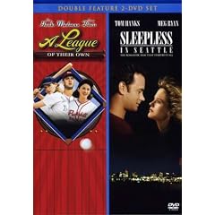 A League of Their Own/Sleepless in Seattle