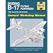 Boeing B-17 Flying Fortress Manual: An Insight into Owning, Restoring, Servicing and Flying America's Legendary World War II Bomber