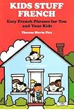 Kids Stuff French: Easy French Phrases for You and Your Kids