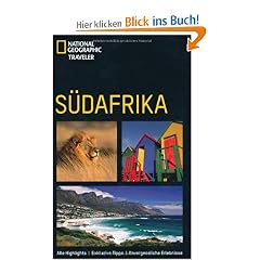 NATIONAL GEOGRAPHIC Traveler - S�dafrika. Alle Highlights - Exklusive Tipps - Unvergessliche Erlebnisse