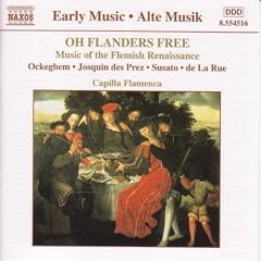 Oh Flanders Free (Musik der franko-fl�mischen Renaissance)
