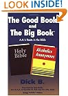 The Good Book and the Big Book: A.A.'s Roots in the Bible (Bridge Builders Edition)