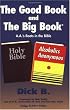 The Good Book and the Big Book: A.A.'s Roots in the Bible (Bridge Builders Edition)